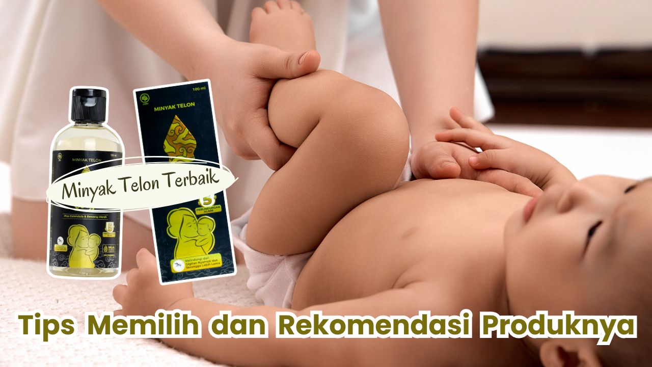 tips memilih minyak telon untuk anak yang baik