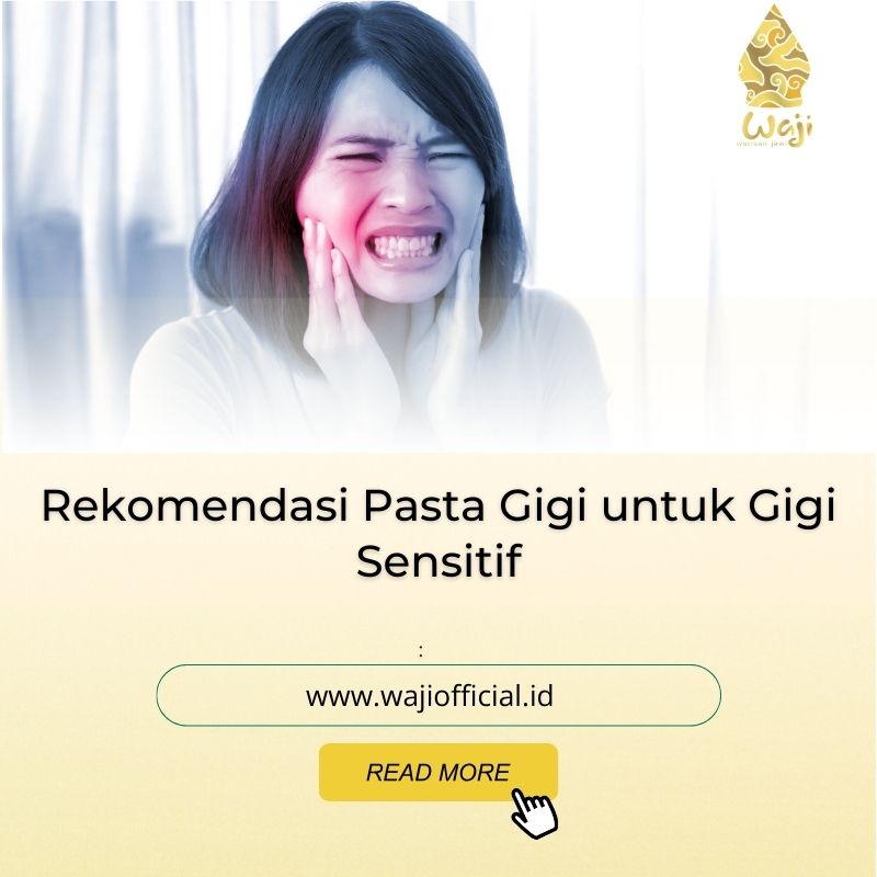 pasta gigi untuk gigi sensitif