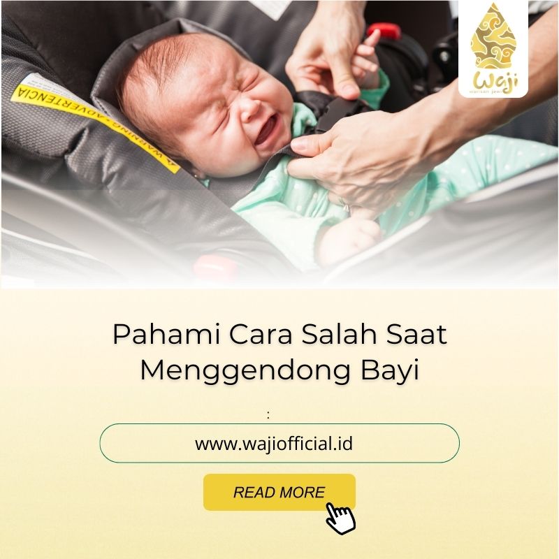 cara menggendong bayi yang salah